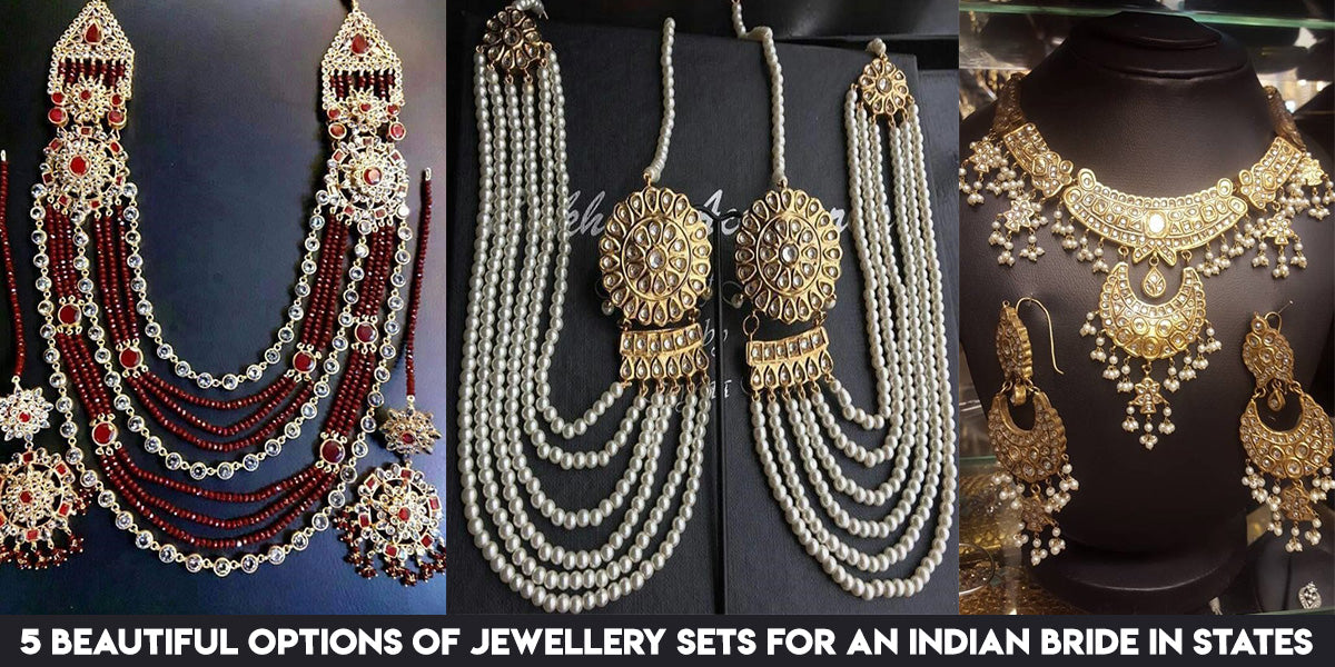 5 Beautiful Options of Jewellery Sets for Indian Bride in States Nameera by Farooq
