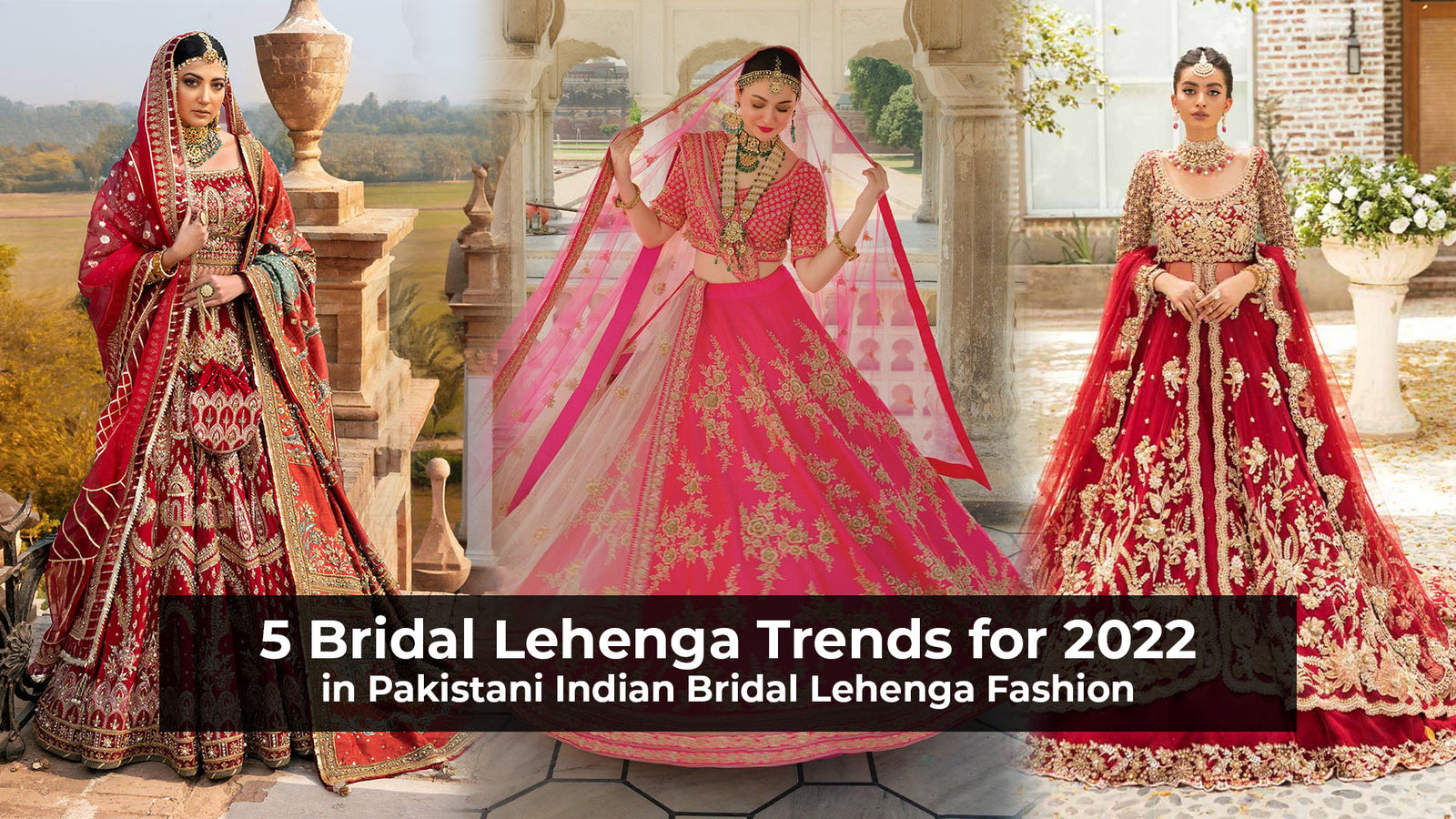 5 Bridal Lehenga Trends for 2022 in Indian Bridal Lehenga Designs Nameera by Farooq